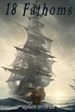 18 Fathoms: The Sailings of Pirate Nonn 