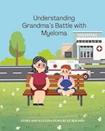 Understanding Grandma's Battle with Multiple Myeloma 