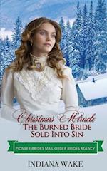 Christmas Miracle: The Burned Bride Sold into Sin 