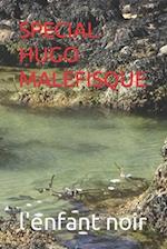 Special Hugo Malefisque