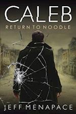 Caleb: Return to Noodle 