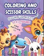 Coloring and Scissor Skills Book for Kids: Animal Edition 
