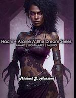 Hachi + Araine // The Dream Series