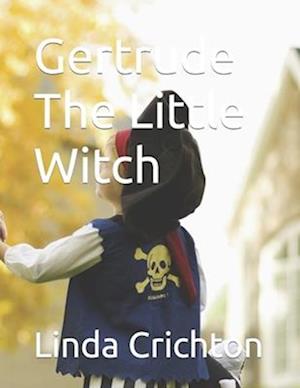 Gertrude The Little Witch