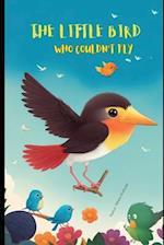 The Little Bird Who Couldn't Fly: Kids Bedtime Moral Story 