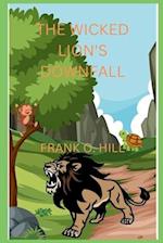 The Wicked Lion's Downfall 