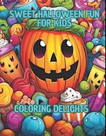 Sweet Halloween Fun for Kids: Coloring Delights 