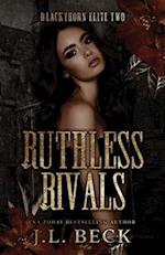 Ruthless Rivals: A Dark Bully Romance 