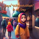 Says " Alhamdulillah" in All Days 