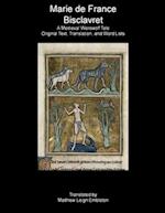 Bisclavret: A Medieval Werewolf Tale: Old French Text, Translation, and Word List 