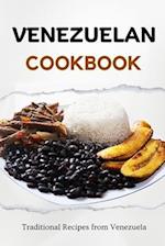 Venezuelan Cookbook: Traditional Recipes from Venezuela 