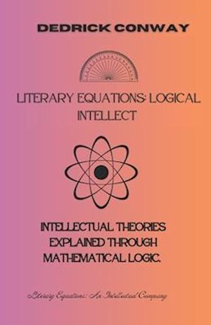 Literary Equations : Logical Intellect