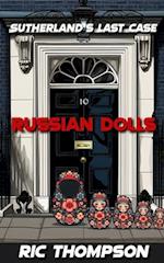 RUSSIAN DOLLS: SUTHERLAND'S LAST CASE 