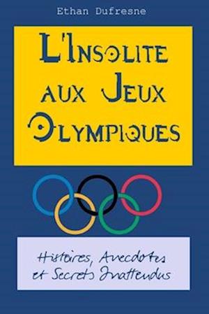 L'Insolite aux Jeux Olympiques