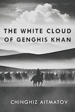 The White Cloud of Genghis Khan 