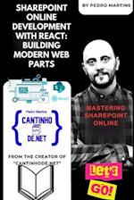 SharePoint Online Development with React: Building Modern Web Parts 