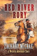 Red River Rory: A Classic Western Adventure 