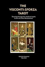 THE VISCONTI-SFORZA TAROT: Traveling through the medieval myths to the art of the Renaissance 