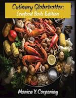 Culinary Globetrotter: Seafood Boils Edition 