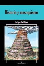 Historia y masoquismo