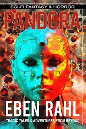 PANDORA: A Sci-Fi Apocalyptic Thriller (Illustrated Special Edition)