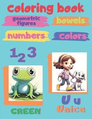 coloring book : geometric figures bowels numbers colors