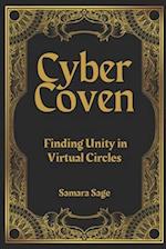 Cyber Coven: Finding Unity in Virtual Circles 