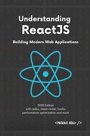 Understanding ReactJS: Building Modern Web Applications