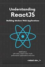 Understanding ReactJS: Building Modern Web Applications 