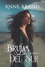 Brujas del sur. Legacy 1