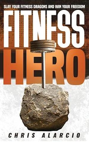 Fitness Hero: Slay Your Fitness Dragons and Win Your Freedom