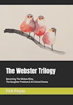 The Webster Trilogy: Becoming The Widow Riley, The Daughter Problem & Art School Drama 