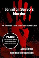 Jennifer Servo's Murder: An Unsolved Texas True Crime Murder Case 