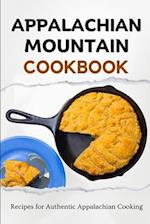 Appalachian Mountain Cookbook: Recipes for Authentic Appalachian Cooking 