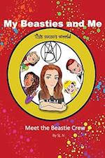 My Beasties and Me : Meeting the beastie crew. 
