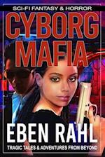 Cyborg Mafia: A Cyberpunk Thriller (Illustrated Special Edition) 