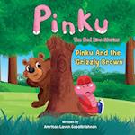 Pinku and the 'Grizzly Brown': Pinku The Red Dino stories 