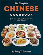 The Complete Chinese Cookbook: Quick, Easy & Delicious Recipe for China (Color Edition) 