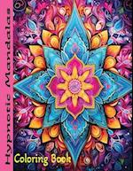 Hypnotic Mandalas: Coloring Book 