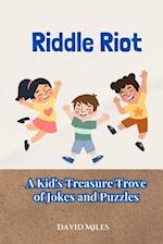 Riddle Riot : A Kid's Treasure Trove of Jokes and Puzzles 