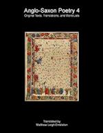 Anglo-Saxon Poetry 4: Original Texts, Translations, and Word Lists 