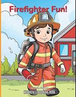 Coloring Book: Firefighter Fun: Coloring Adventure for Children 