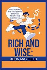 Rich and Wise: Investigating the Connection between Wealth and Knowledge 