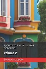 Architectural Houses for Coloring: Volume 2 