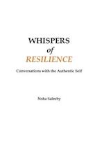 Whispers of Resilience : Conversations with the Authentic Self 