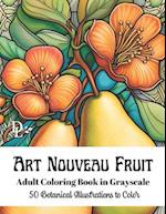 Art Nouveau Fruit - Adult Coloring Book in Grayscale