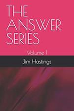 THE ANSWER SERIES: Volume 1 