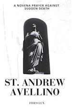 St. Andrew Avellino: A Novena Prayer Against Sudden Death 