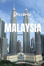 Discover Malaysia 