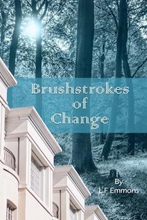 Brushstrokes of Change